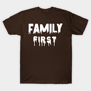 Family first T-Shirt